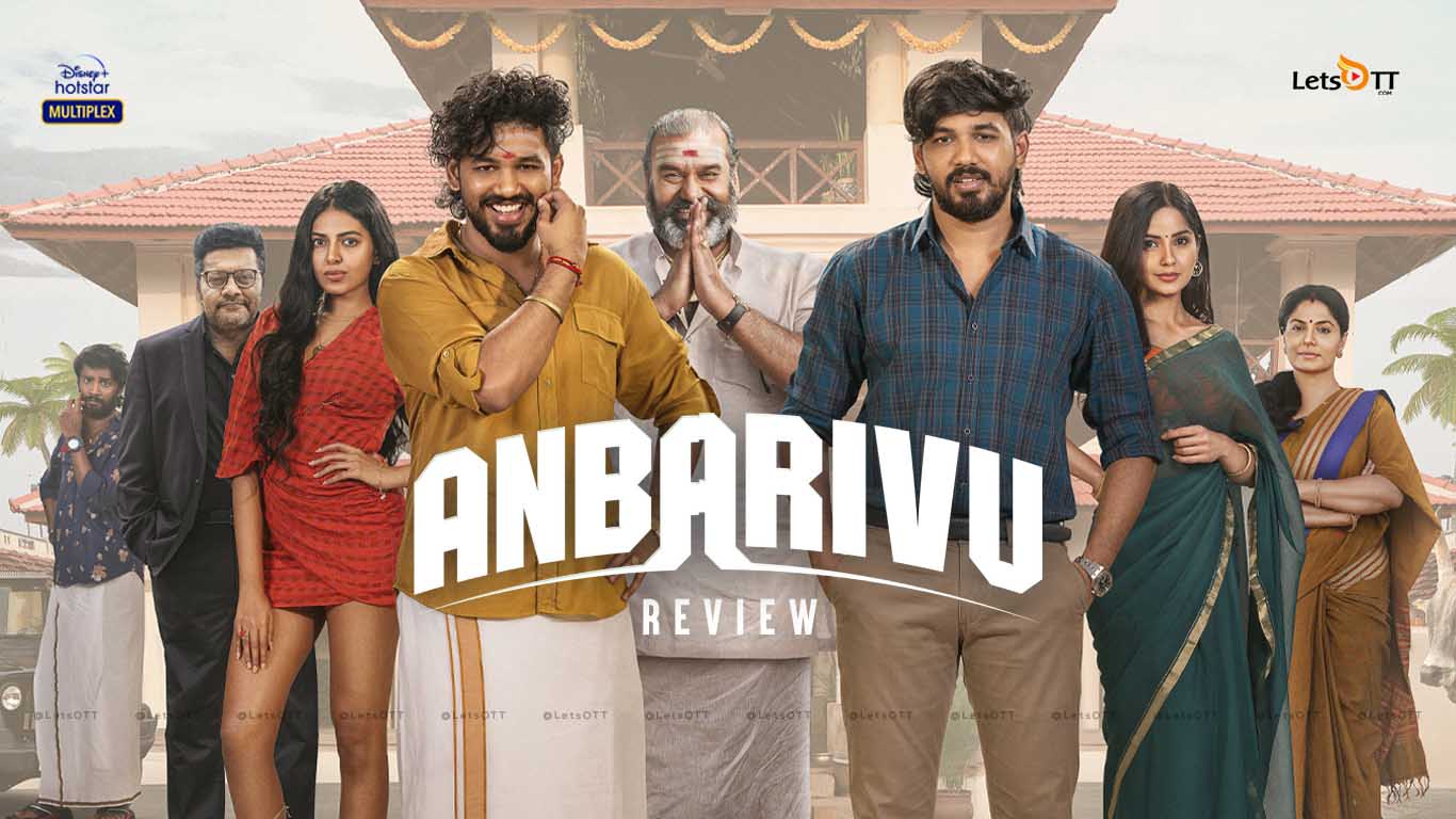 Anbarivu Review Hip Hop Tamizha latest is a well packaged mega family entertainer