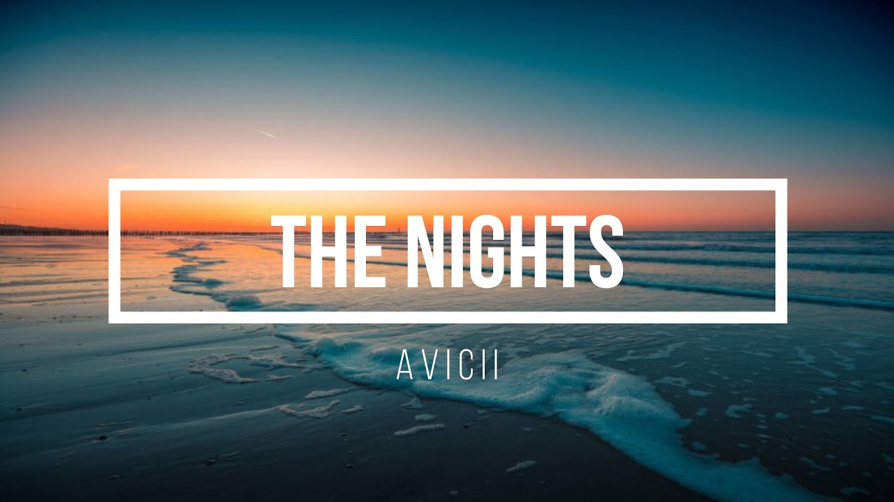 Avicii Nights (Lyrics)