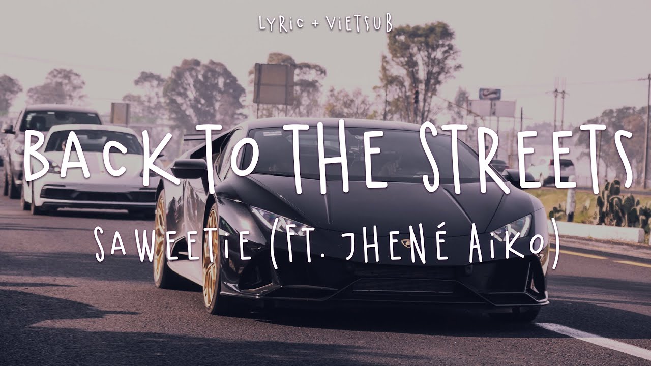 Lyrics & Vietsub Back To The Streets Ft Jhené Airo