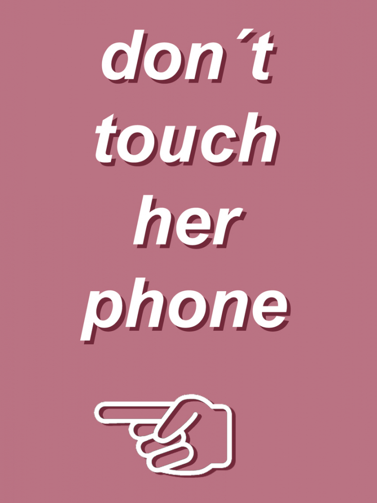 Don't Touch Her Phone Wallpaper Free Don't Touch Her Phone Background