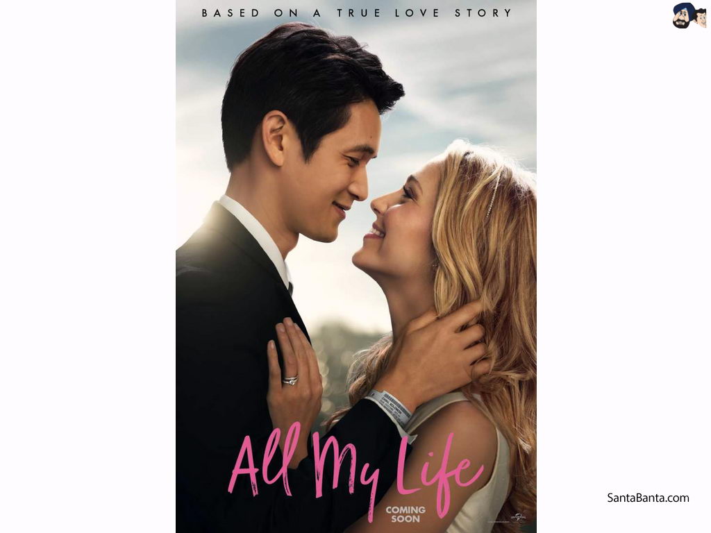 Official Poster Of An English Romantic Drama `All My Life` Directed By Marc Meyers