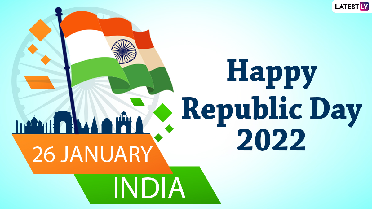 Festivals & Events News. Celebrate India's 73rd Republic Day 2022 With Greetings, Wishes, Patriotic Quotes and HD Image