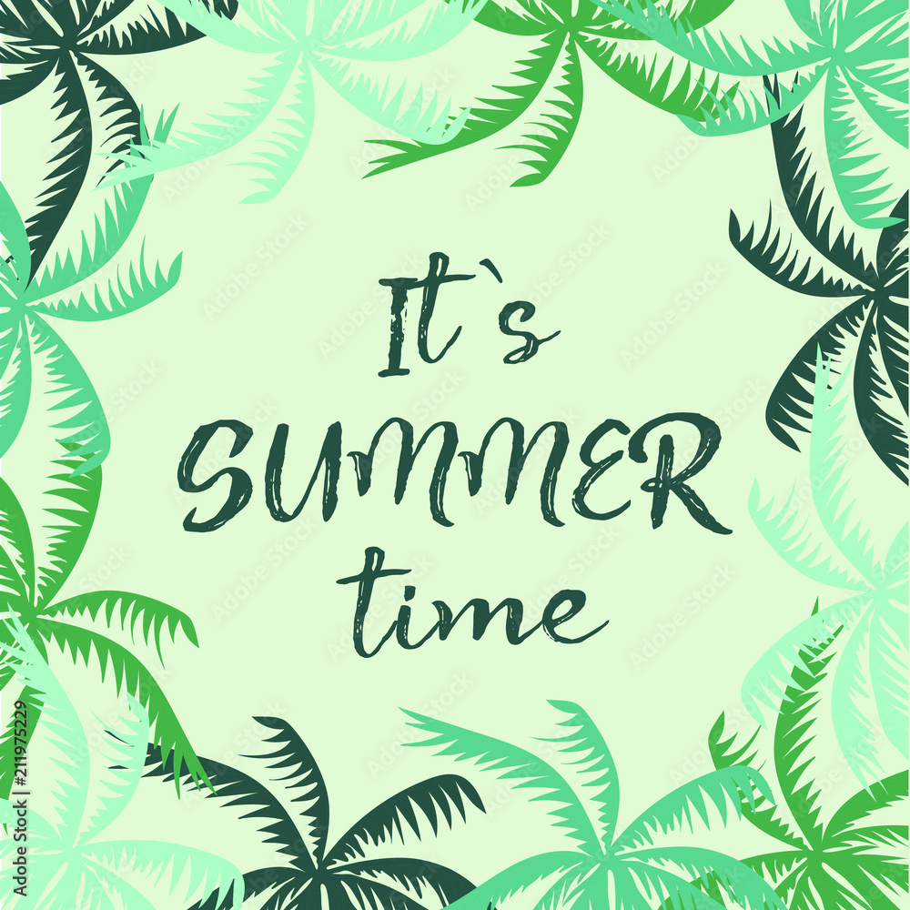 It's summer time vector illustration. Wallpaper, invitation, brochure, voucher discount. Summer poster with inscription Stock Vector