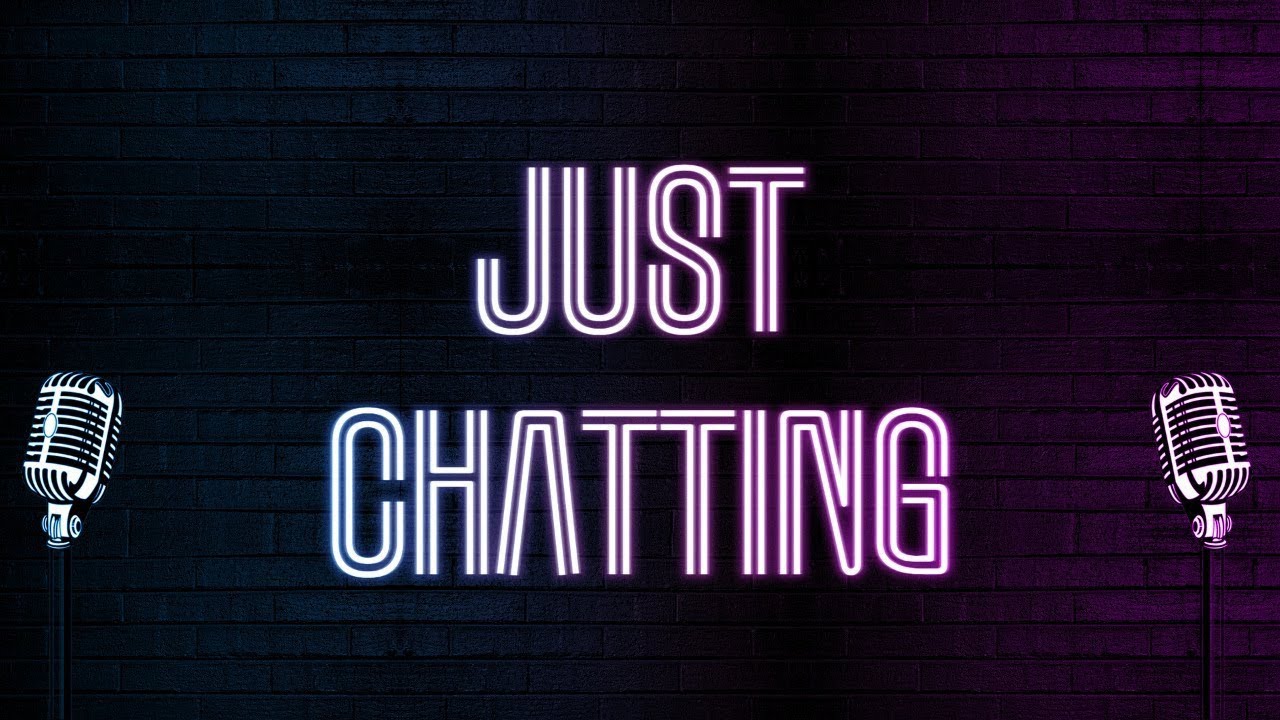 Just Chatting Wallpapers - Wallpaper Cave