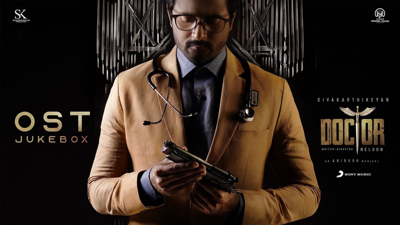Doctor OST Jukebox. Sivakarthikeyan. AnirudhRavichander. Nelson. Doctor Background Score