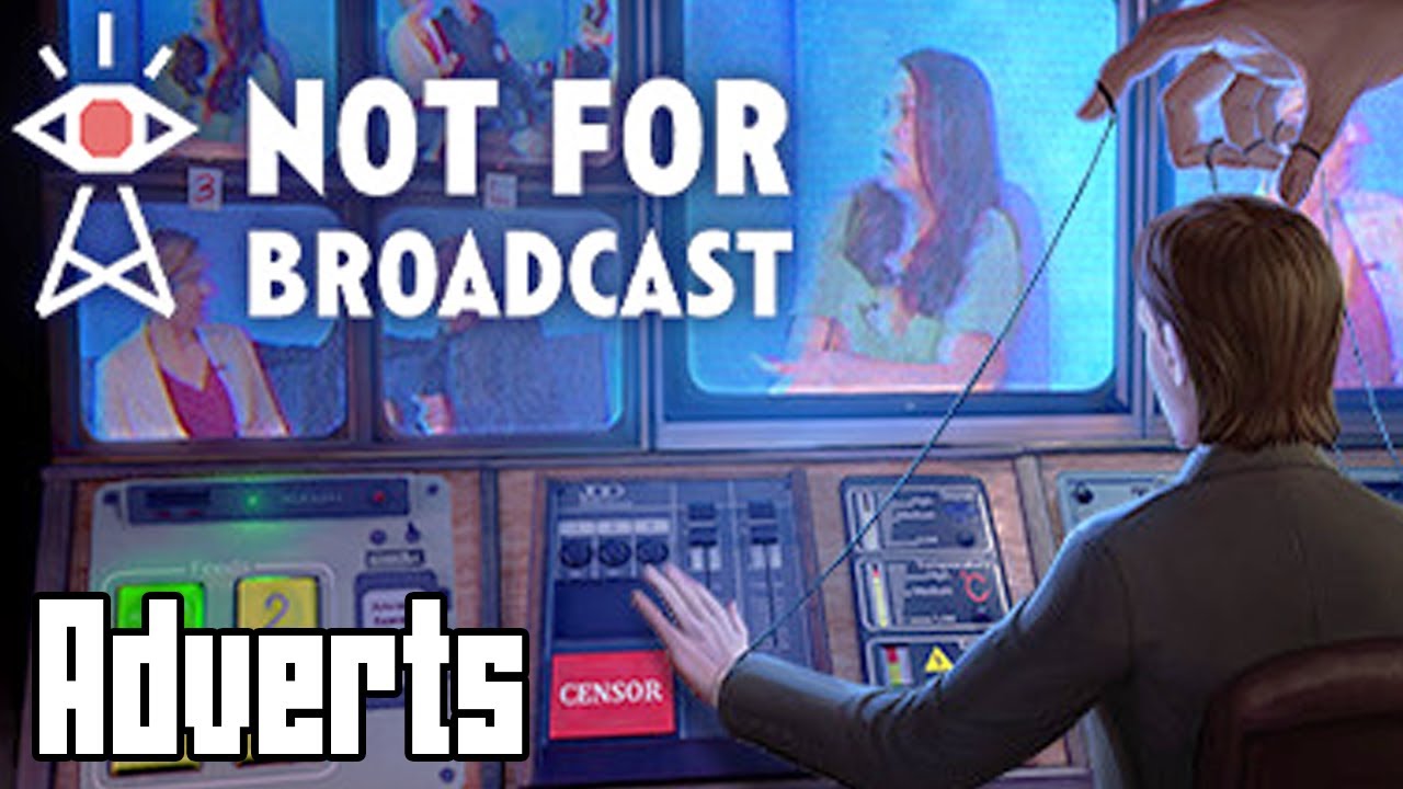 Not For Broadcast All Adverts Early Access 20200201, No Commentary