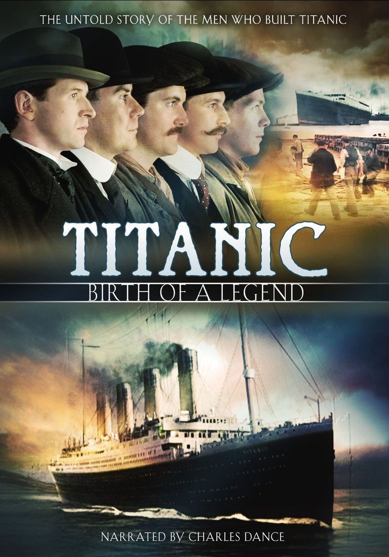 Titanic: Birth of a Legend (2005) to Watch It Streaming Online
