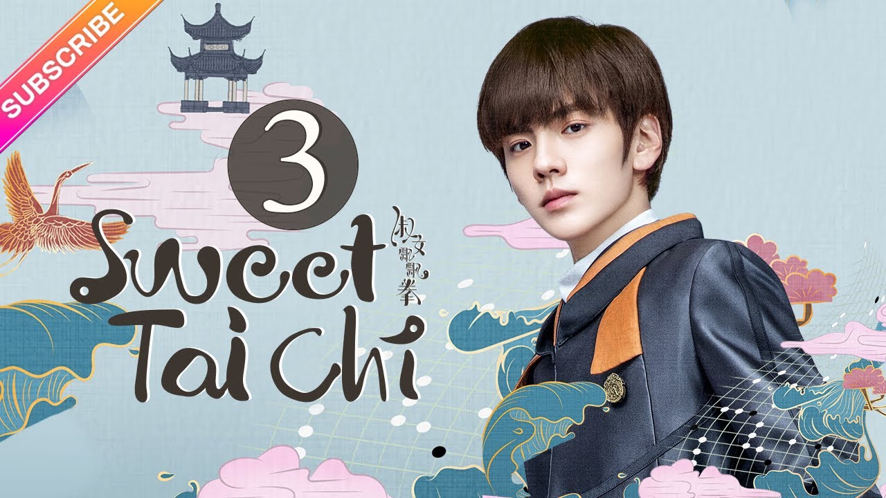 ENG SUB】Sweet Tai Chi EP03. Bi Wen Jun, Sun Qian. Woman of Tai Chi Badass【Fresh Drama】