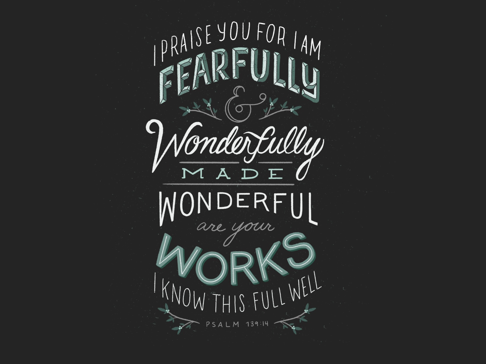 Psalm 139 14 Wallpapers Wallpaper Cave Psalm 139 14 Wallpapers Wallpaper Cave