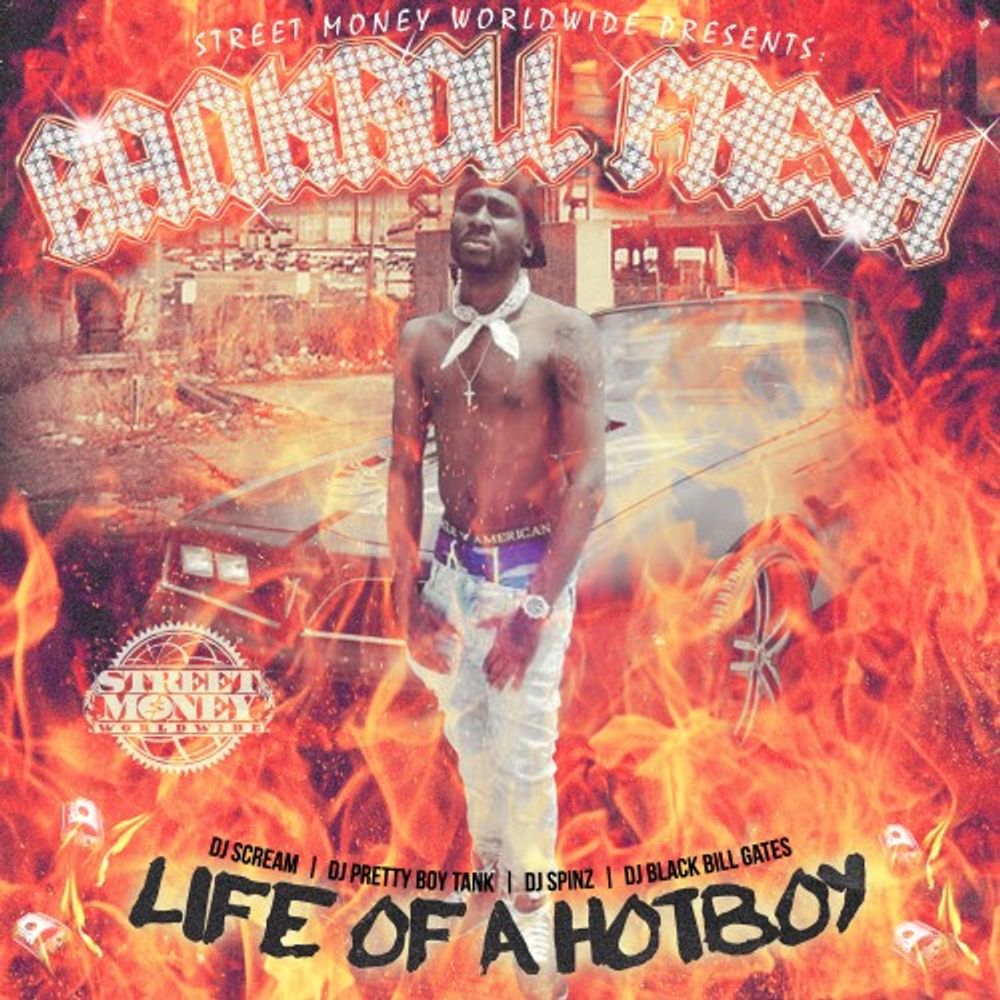 Life Of A Hot Boy by Bankroll Fresh: Listen on Audiomack