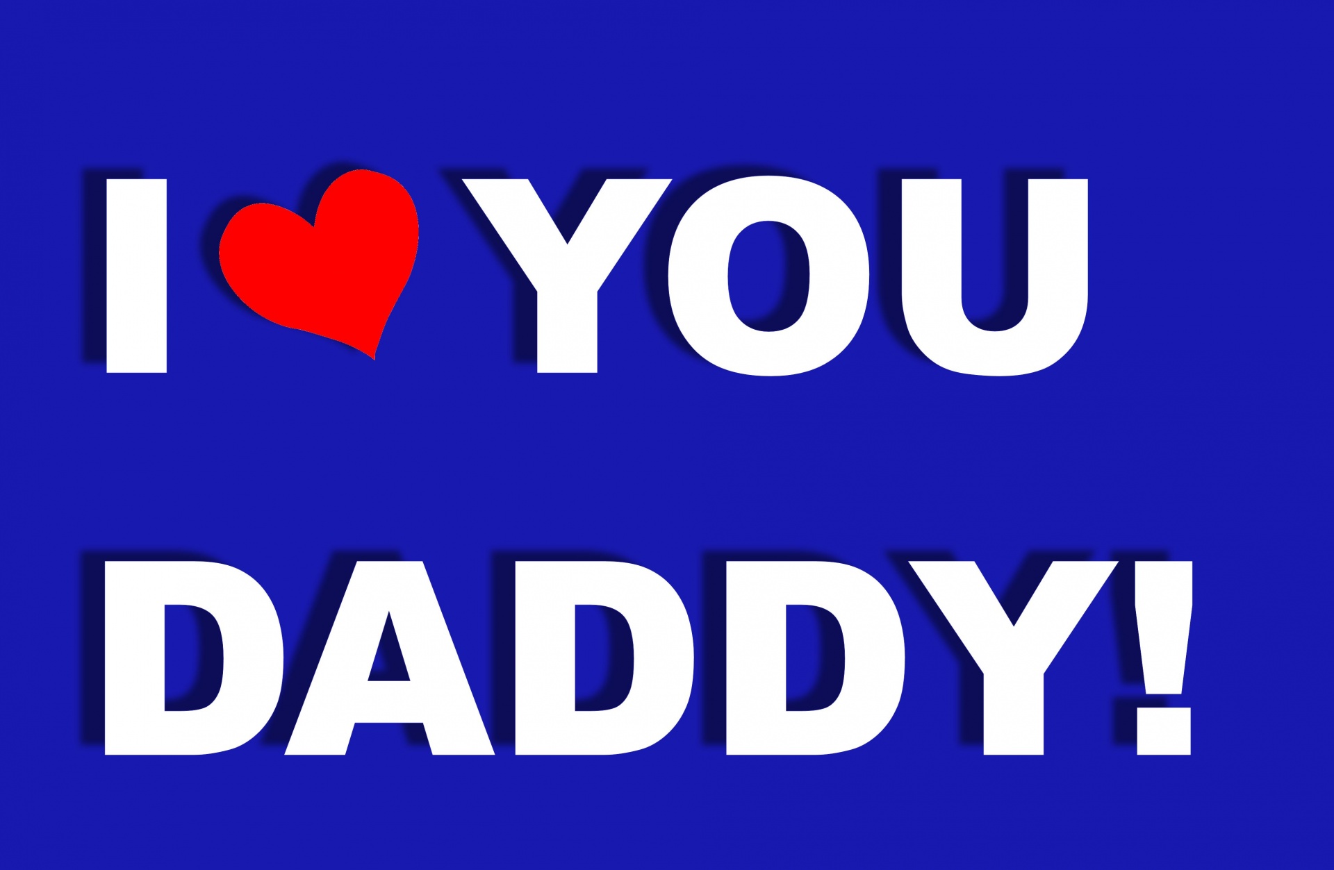 I love you, daddy, poster, background, heart