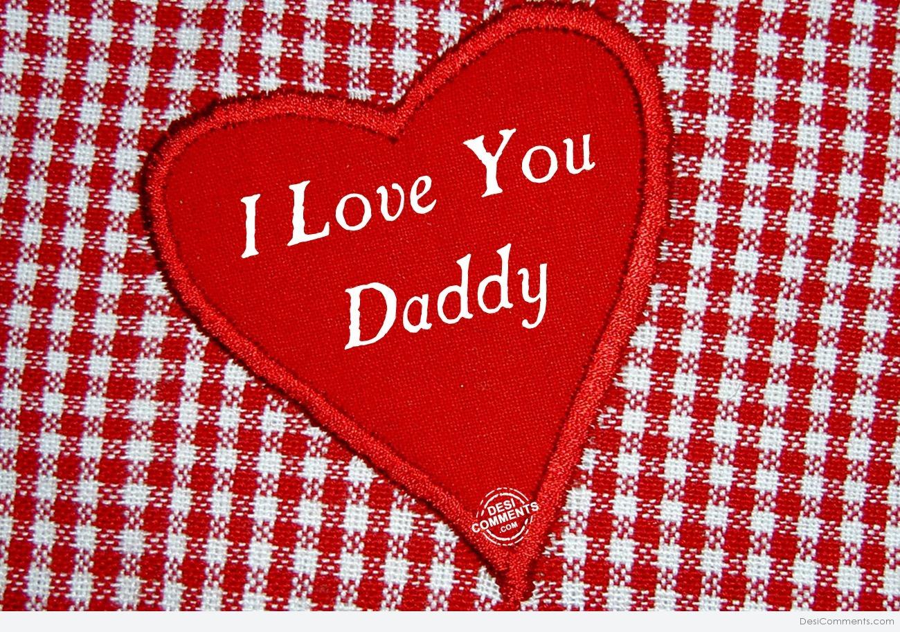 I Love You Daddy