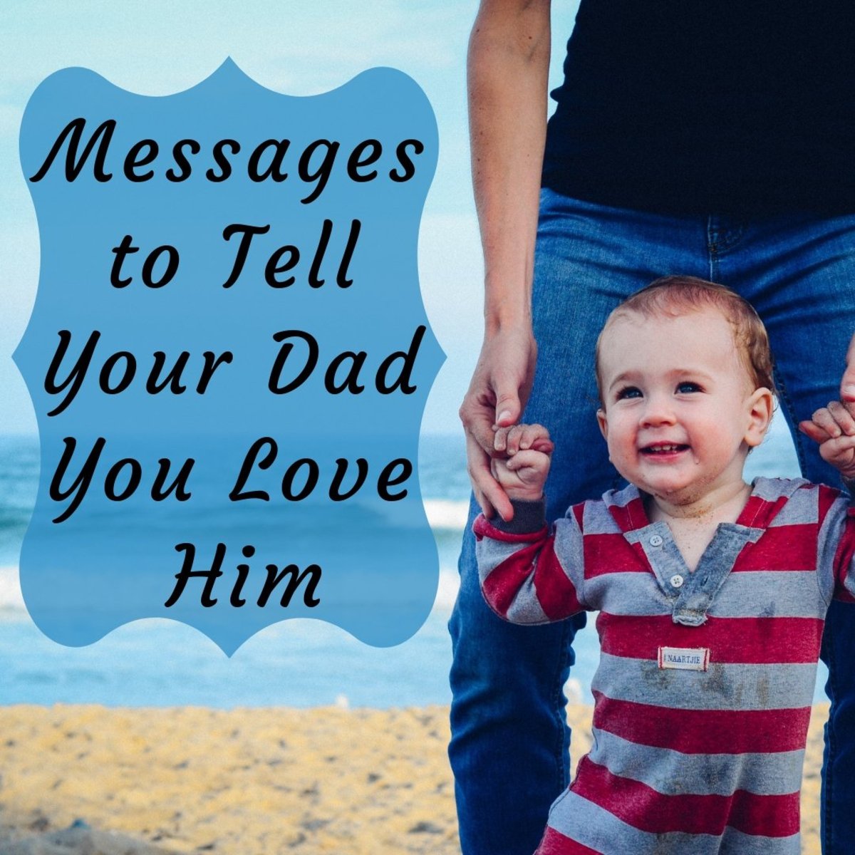 Messages and Poems to Say I Love You to Your Father
