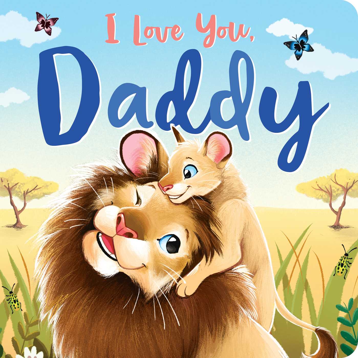 I Love You, Daddy. Book by IglooBooks, Kathryn Inkson. Official Publisher Page. Simon & Schuster