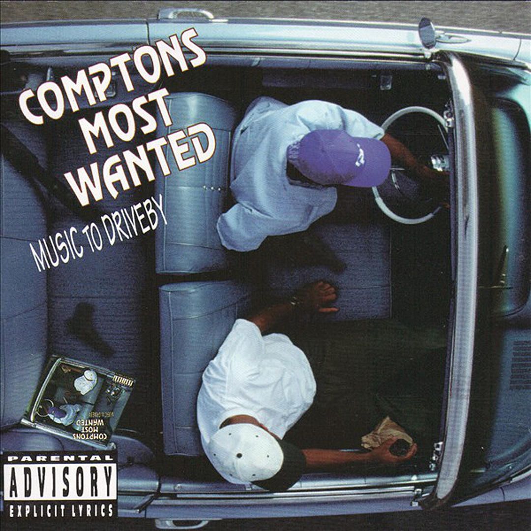 Compton's Most Wanted to Driveby. Hip hop albums, Rap albums, Best hip hop