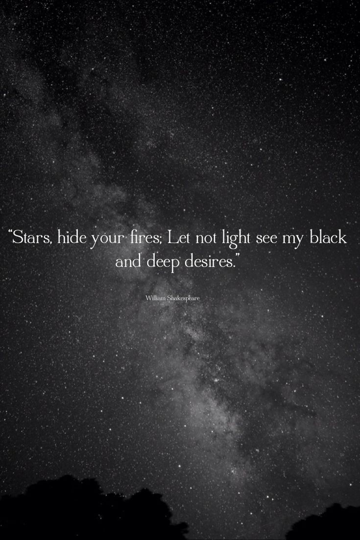 Free download Stars hide your fires Let not light see my black and deep [736x1104] for your Desktop, Mobile & Tablet. Explore Deep Dark Quotes Wallpaper. Deep Dark Quotes