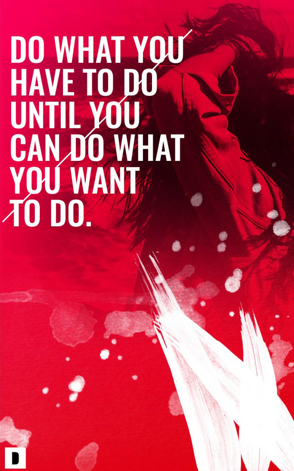 Do What You Have To Do 4K Ultra HD Mobile Wallpaper