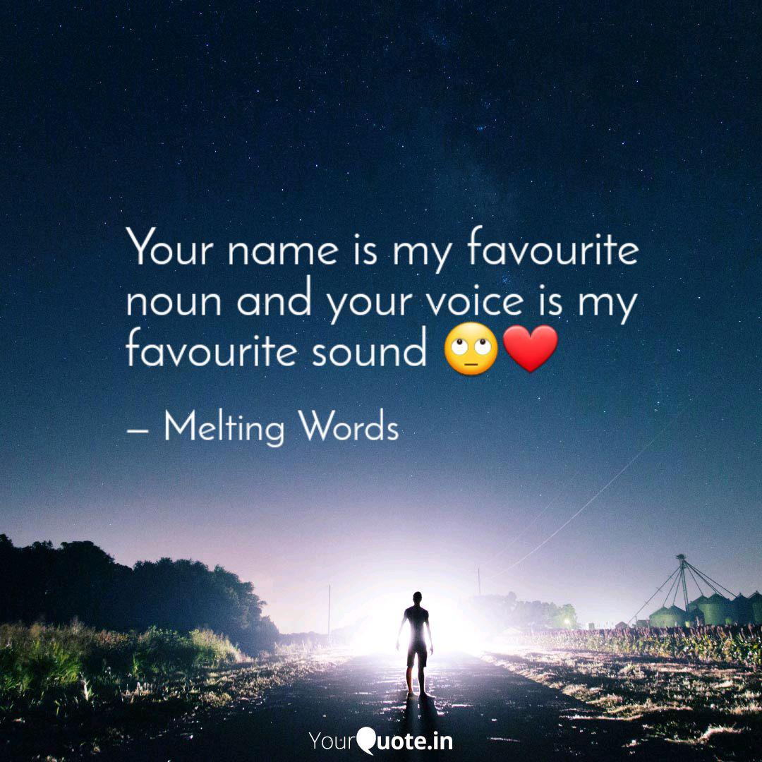 Your name is my favourite. Quotes & Writings