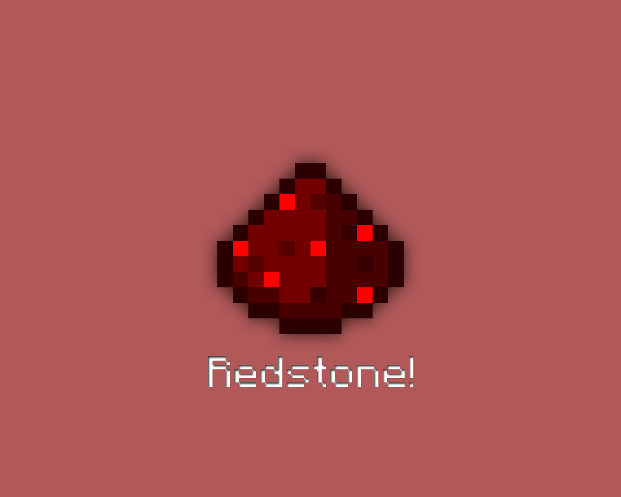 Redstone!