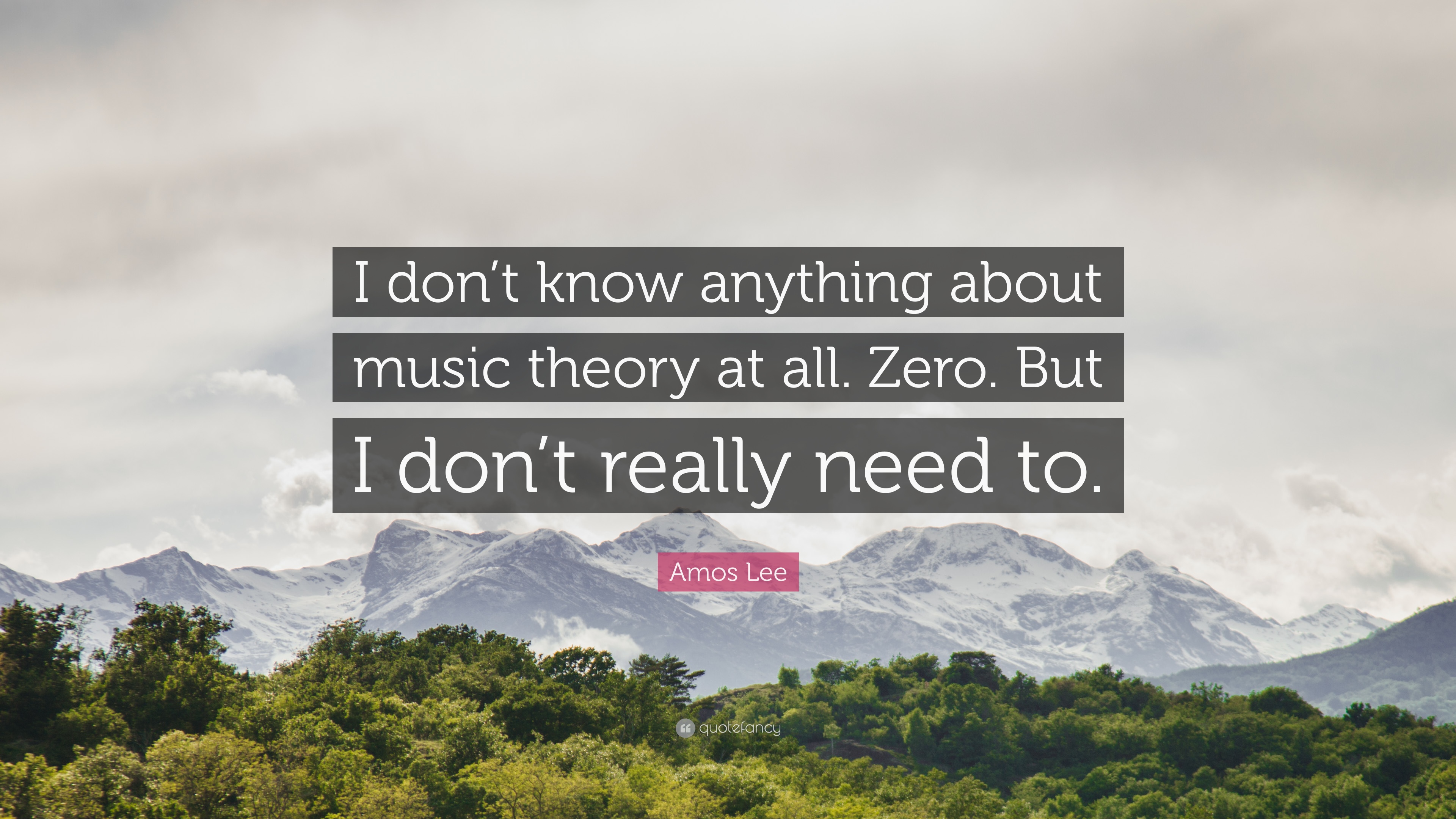 Amos Lee Quote: “I don't know anything about music theory at all. Zero. But I