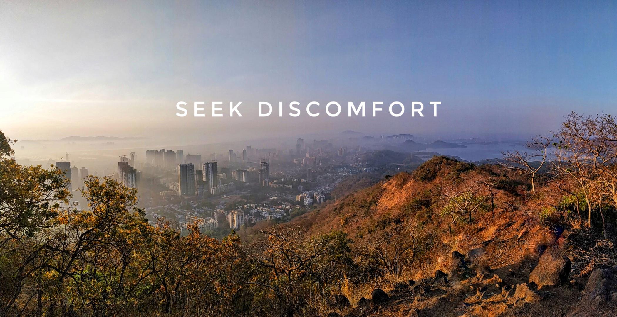 Inspired by the Yes Theory Motto Seek Discomfort. Picture taken at Yogi Hills, Mumbai. resized
