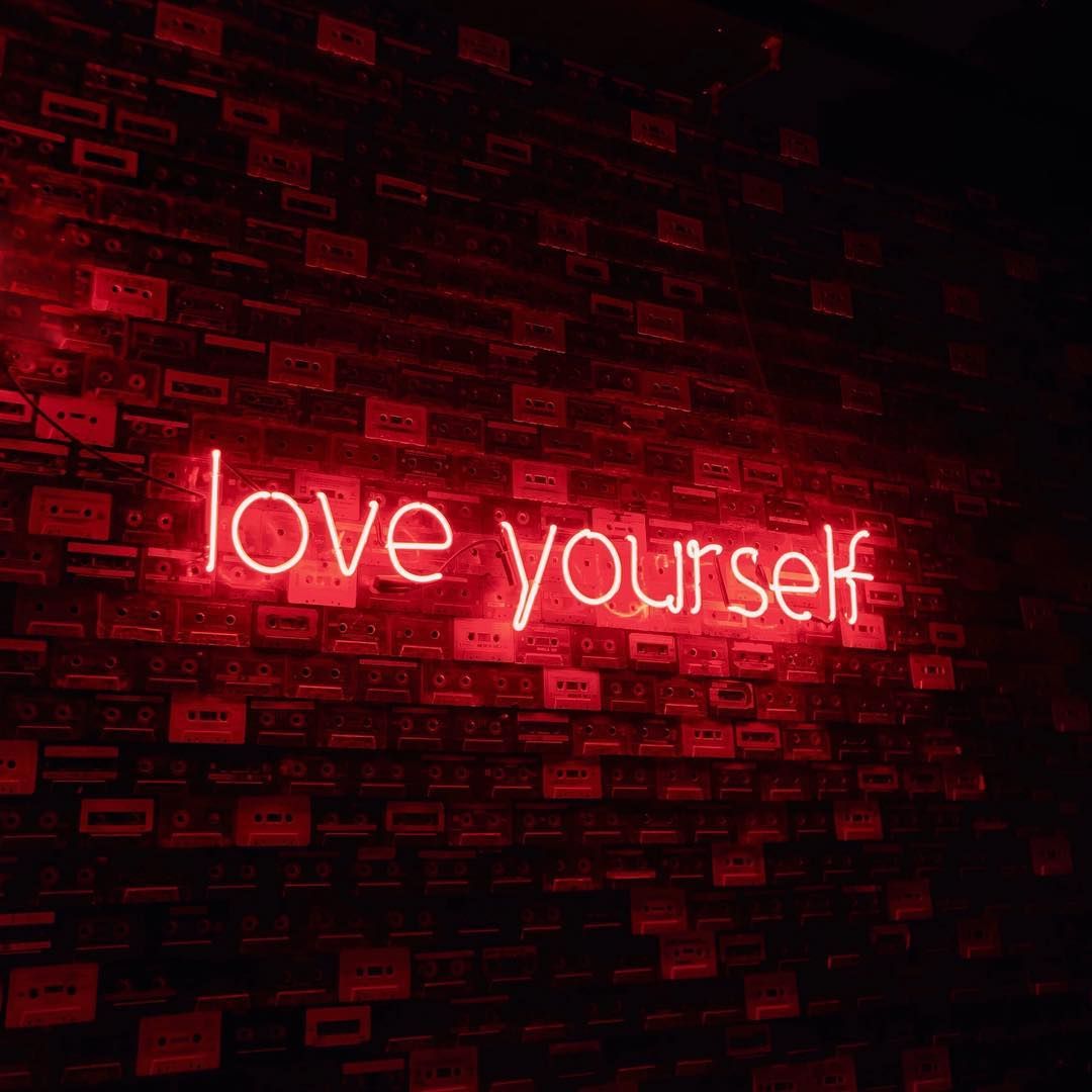 Love yourself ✨