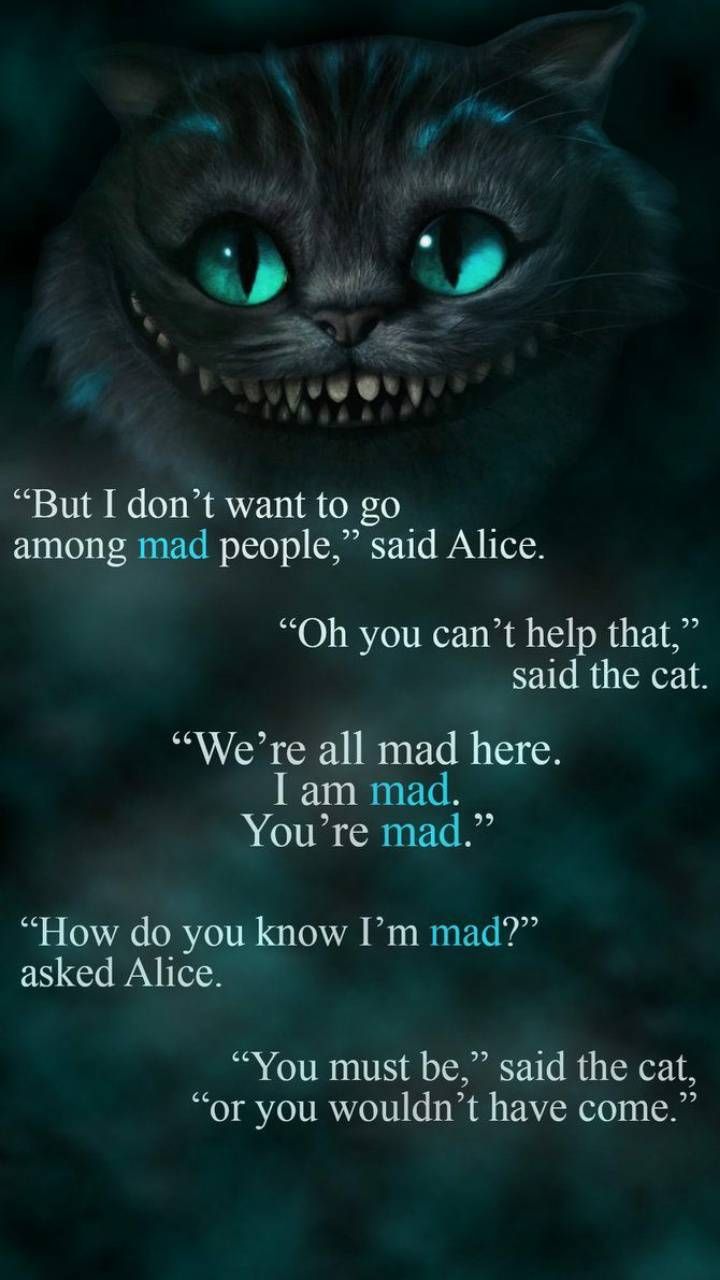 Download Alice in wonderland Wallpaper by gruvia_4ever now. Browse mill. Alice and wonderland quotes, Cheshire cat quotes, Wonderland quotes