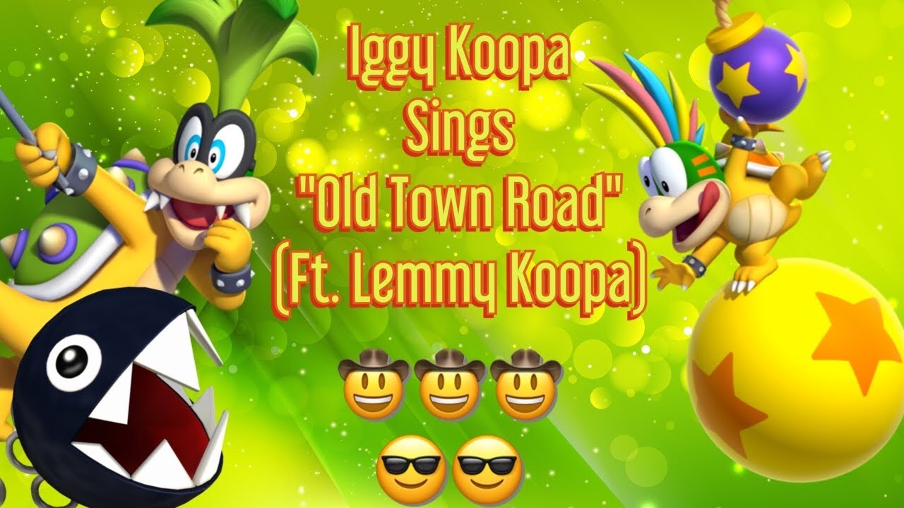 AGM: Iggy Koopa sings Old Town Road LYRICS (Ft. Lemmy Koopa) *Parody*