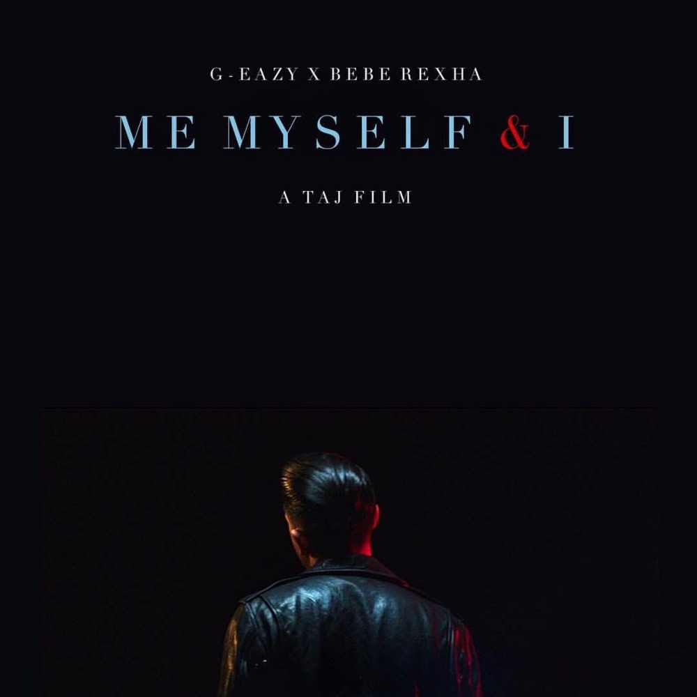 G Eazy X Bebe Rexha: Me, Myself & I (Music Video 2015)