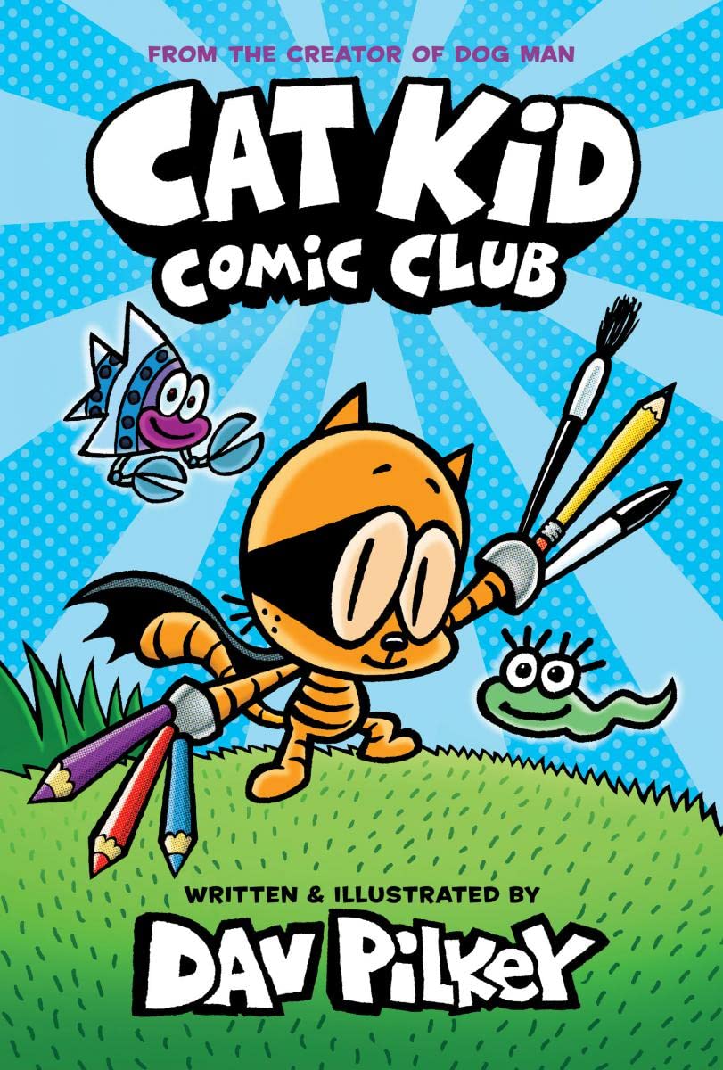Cat Kid Comic Club: A Graphic Novel (Cat Kid Comic Club ): From the Creator of Dog Man: 9781338712766: Pilkey, Dav, Pilkey, Dav: Books