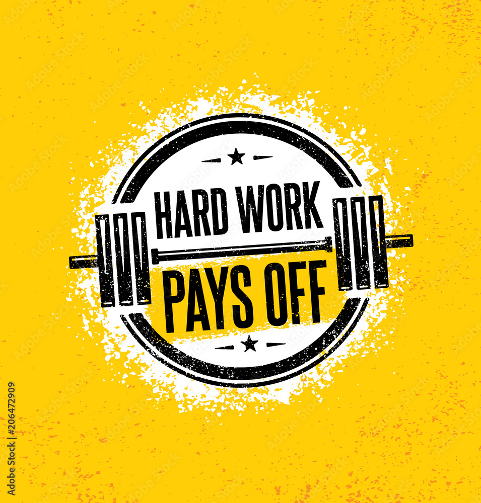 Hard Work Pays Off. Inspiring Workout and Fitness Gym Motivation Quote Illustration Sign. Creative Strong Sport Stock Vector