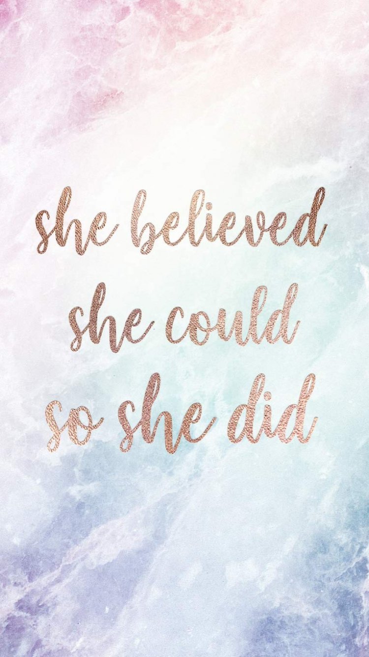 She Believed She Could So She Did Wallpapers Wallpaper Cave