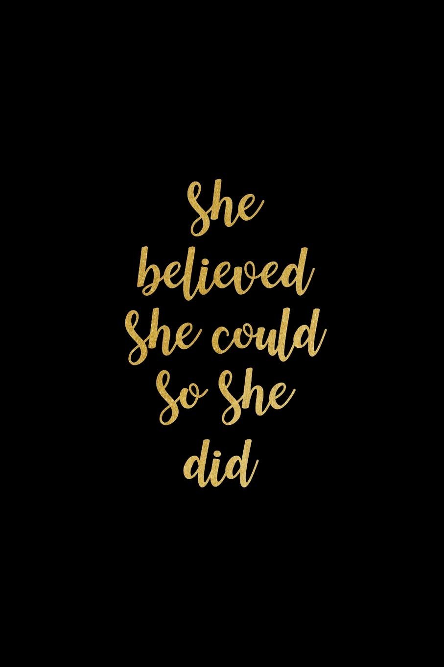 She Believed She Could So She Did: Weight Loss & Workout Tracking Journal for Women Fitness & Meal Planner, Diet Log Book, Exercise Diary, Writing Gift Ideas for Her: Publishing, Victory