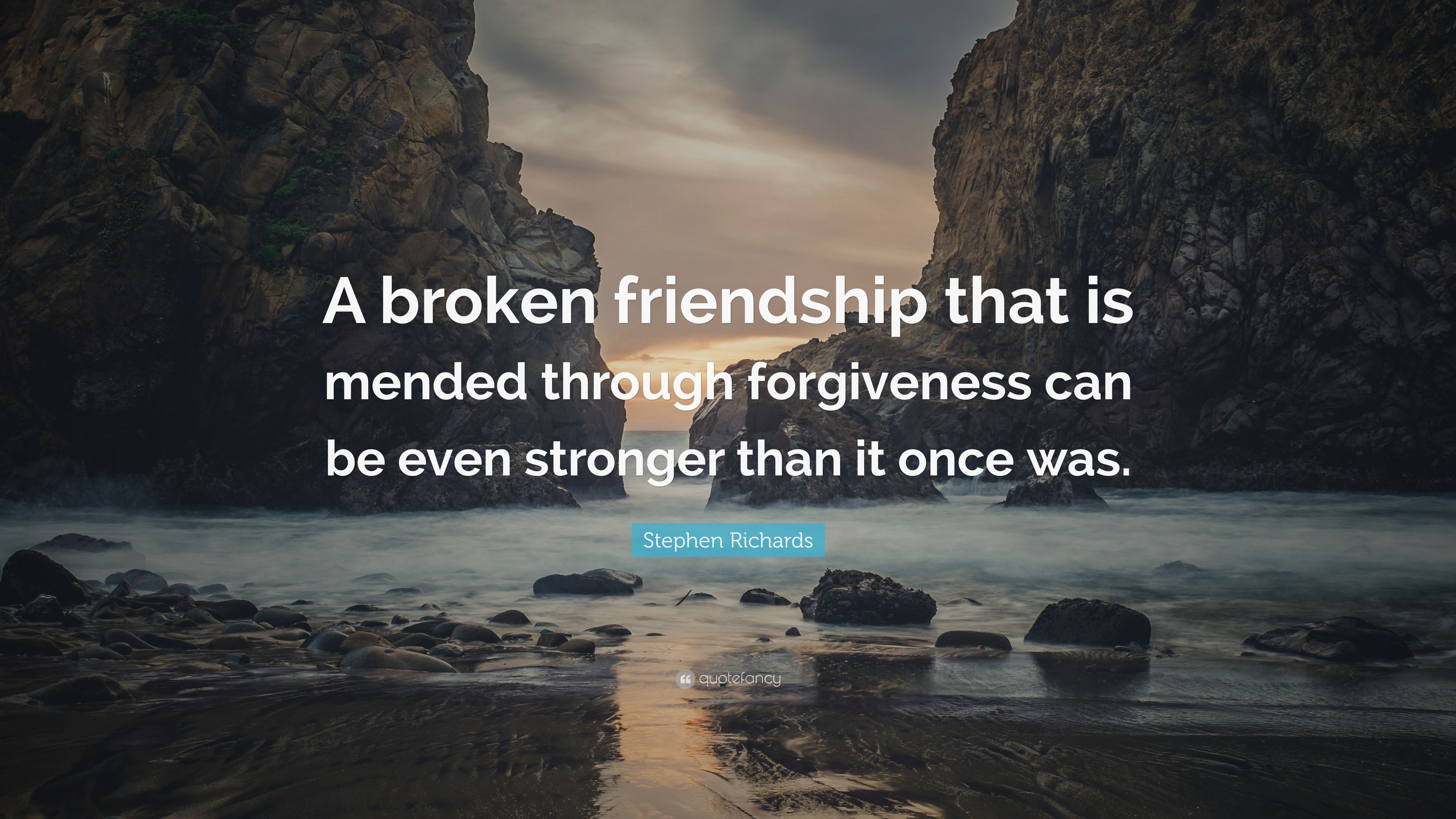 Stephen Richards Quote: “A broken friendship that is mended through forgiveness can be even stronger than