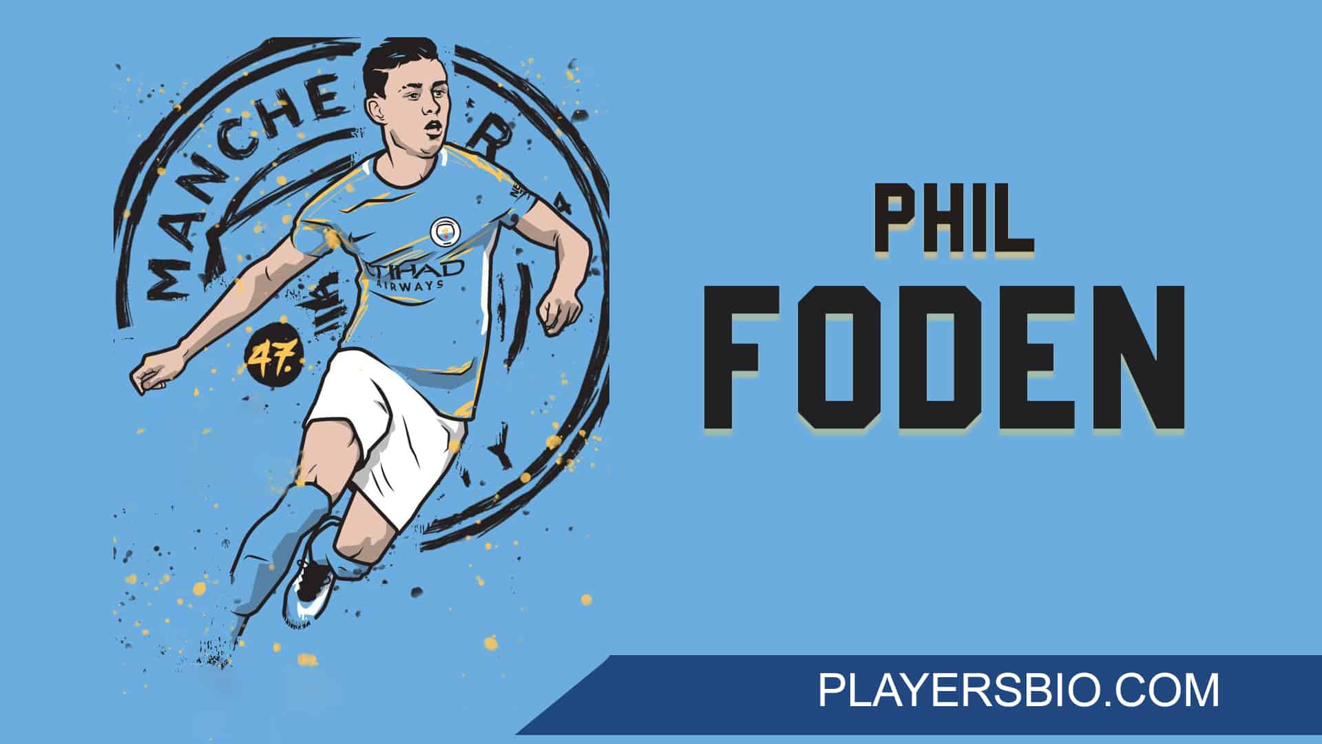 Phil Foden Bio [2022 Update]: Wife, Son, Stats, Career & Net Worth