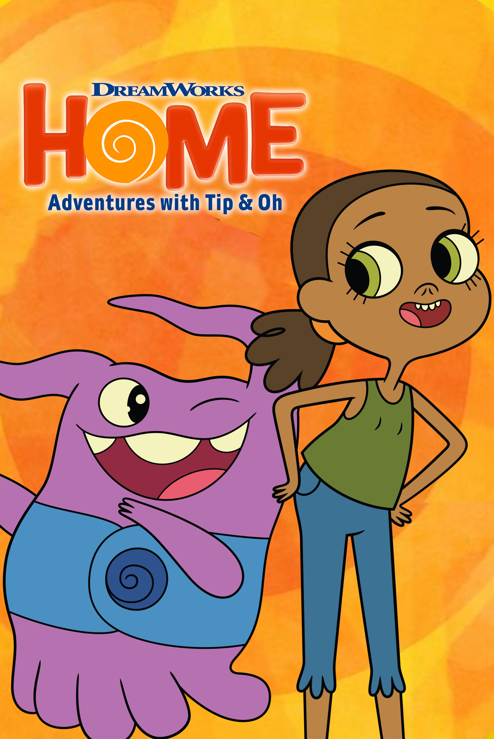 Home: Adventures With Tip & Oh to Watch and Stream