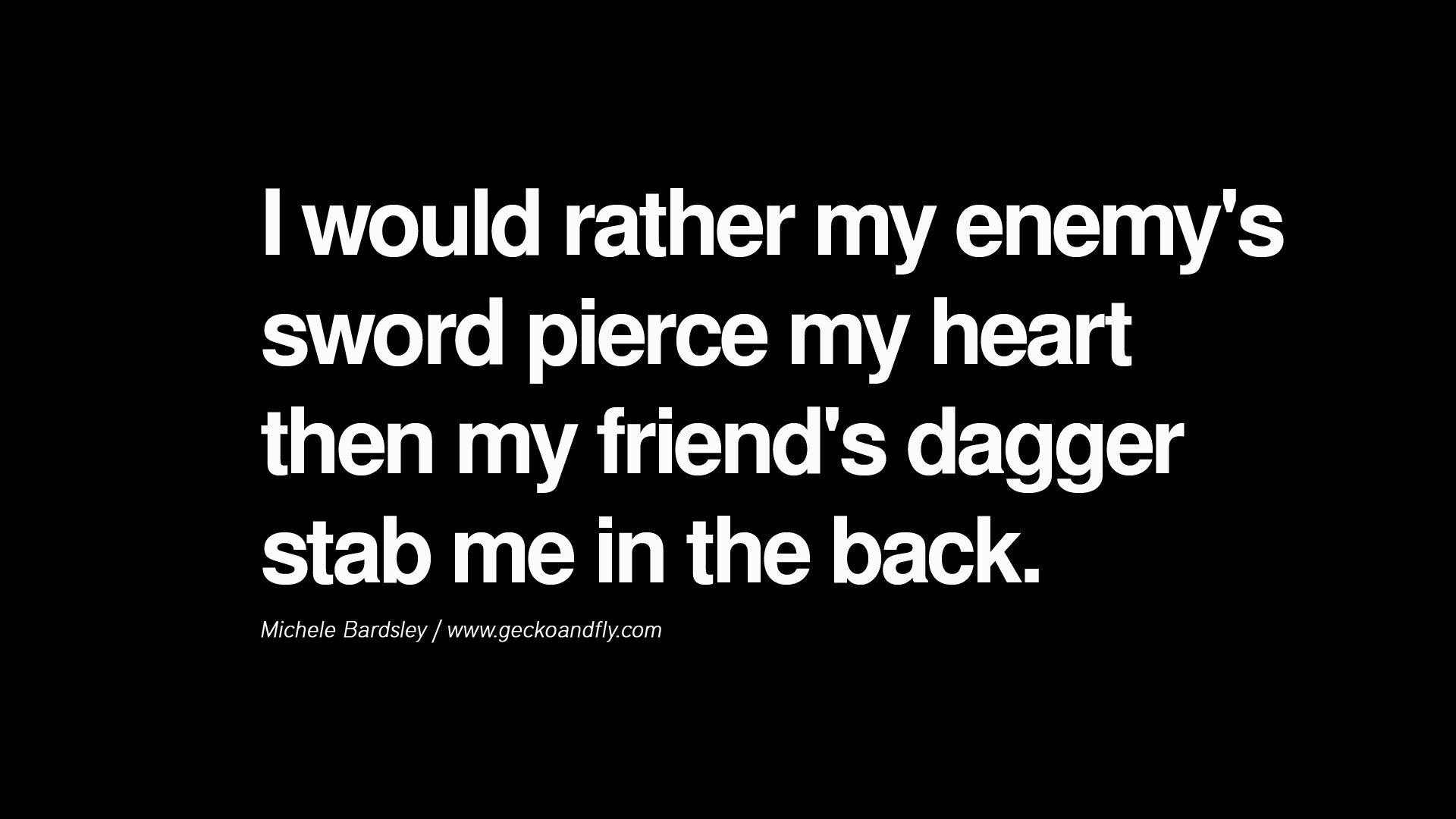 sword stabbing Quotes. Betrayal quotes, Fake friend quotes, Trust issues quotes