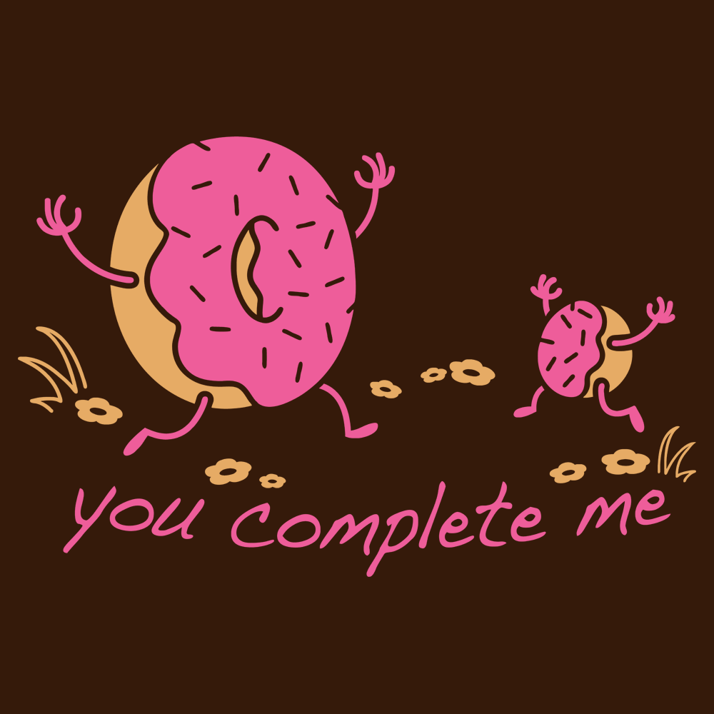 You Complete Me T Shirt