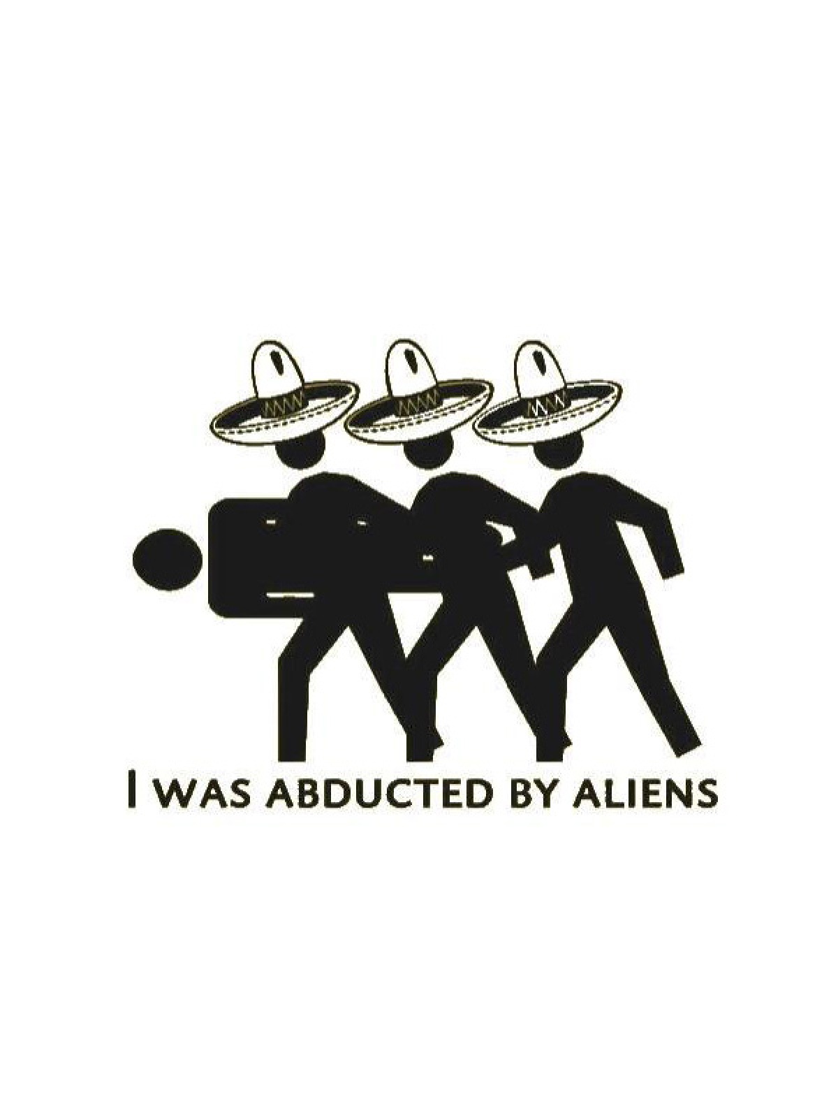 I Was Abducted By Aliens Mobile Wallpaper