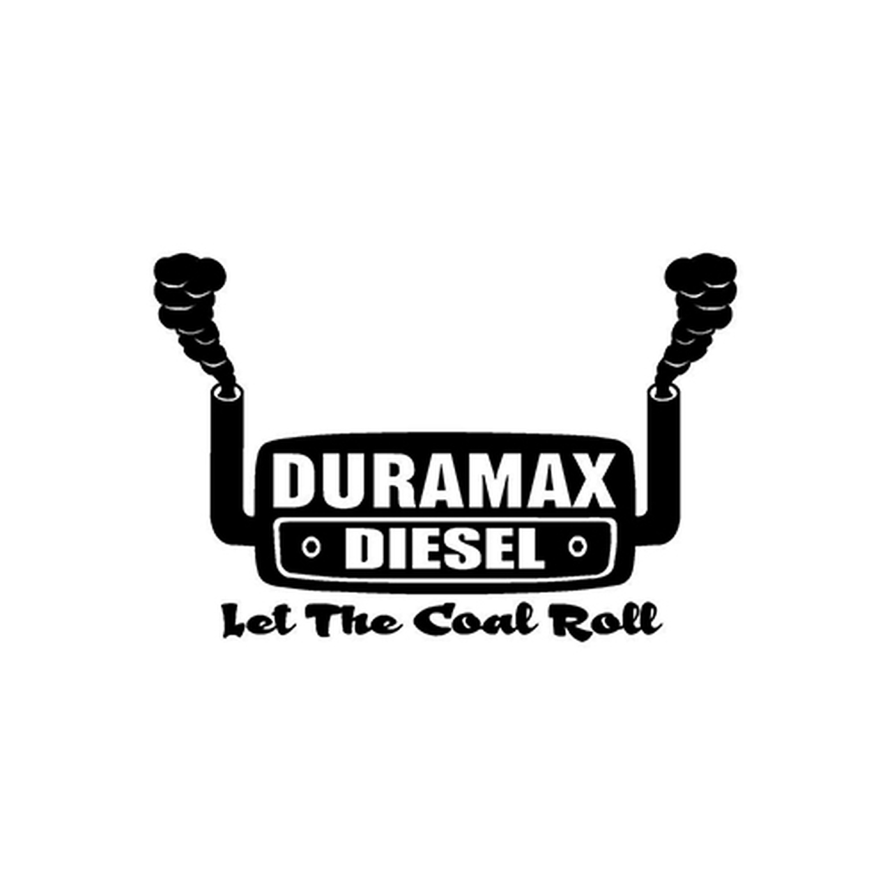 Duramax Let The Coal Roll Vinyl Decal