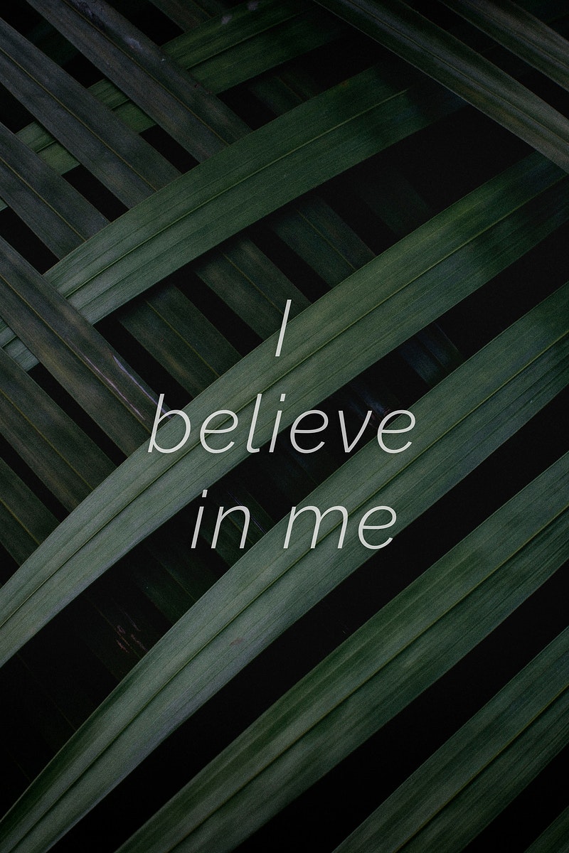 I believe in me quote