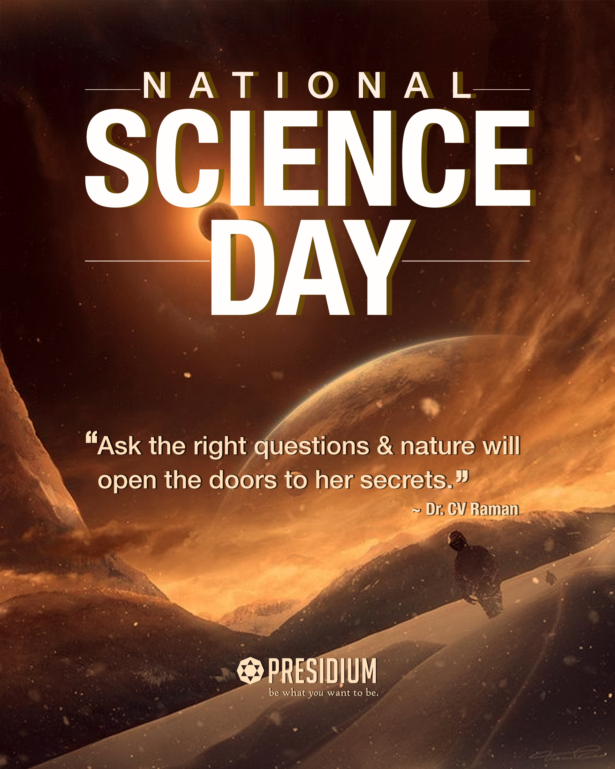 HAPPY NATIONAL SCIENCE DAY: SCIENCE TODAY, TECHNOLOGY TOMORROW