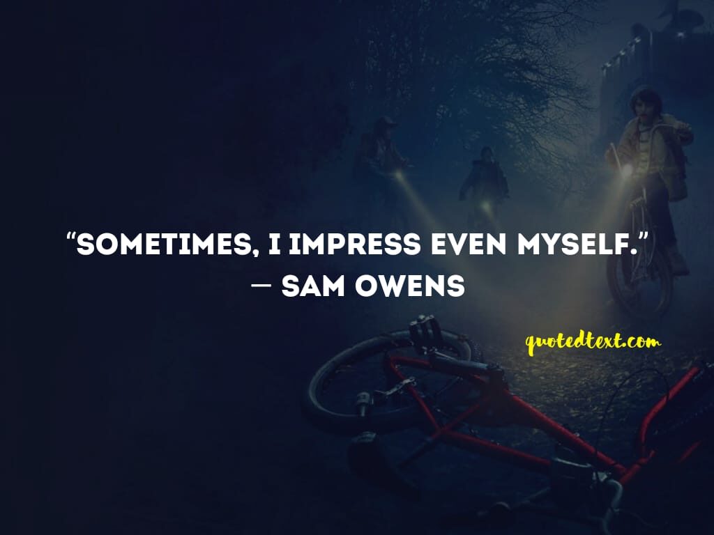 Stranger Things Quotes on Life, Love, Friends and More