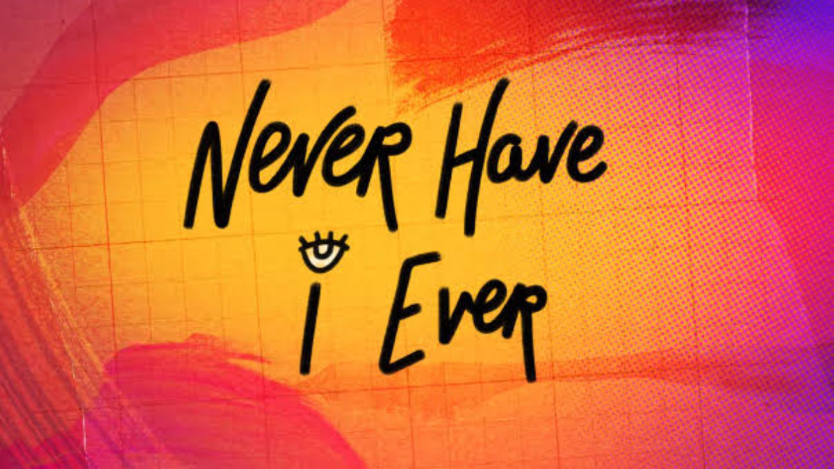 Everything you need to know about 'Never Have I Ever'