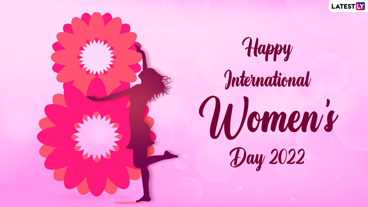 Festivals & Events News. Send International Women's Day 2022 Wishes, Quotes, Messages, Inspiring Sayings, SMS & HD Image