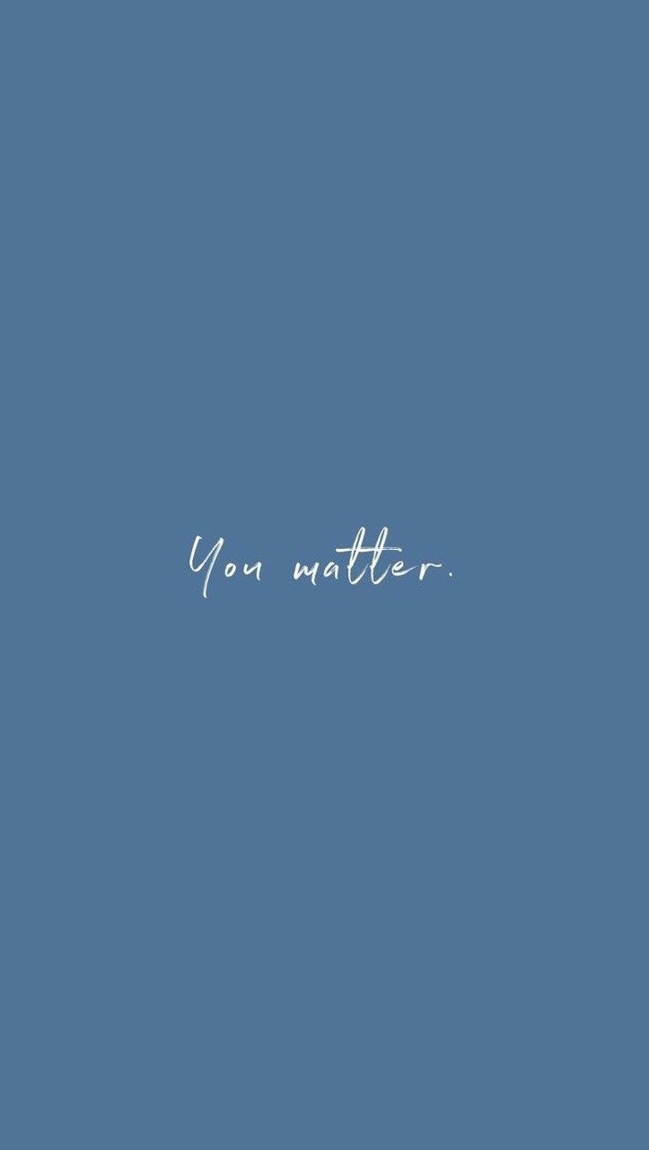 Wallpaper. Quote aesthetic, Wallpaper quotes, Blue quotes