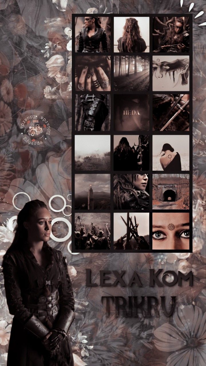 Aesthetic. The 100 poster, The 100 show, Lexa