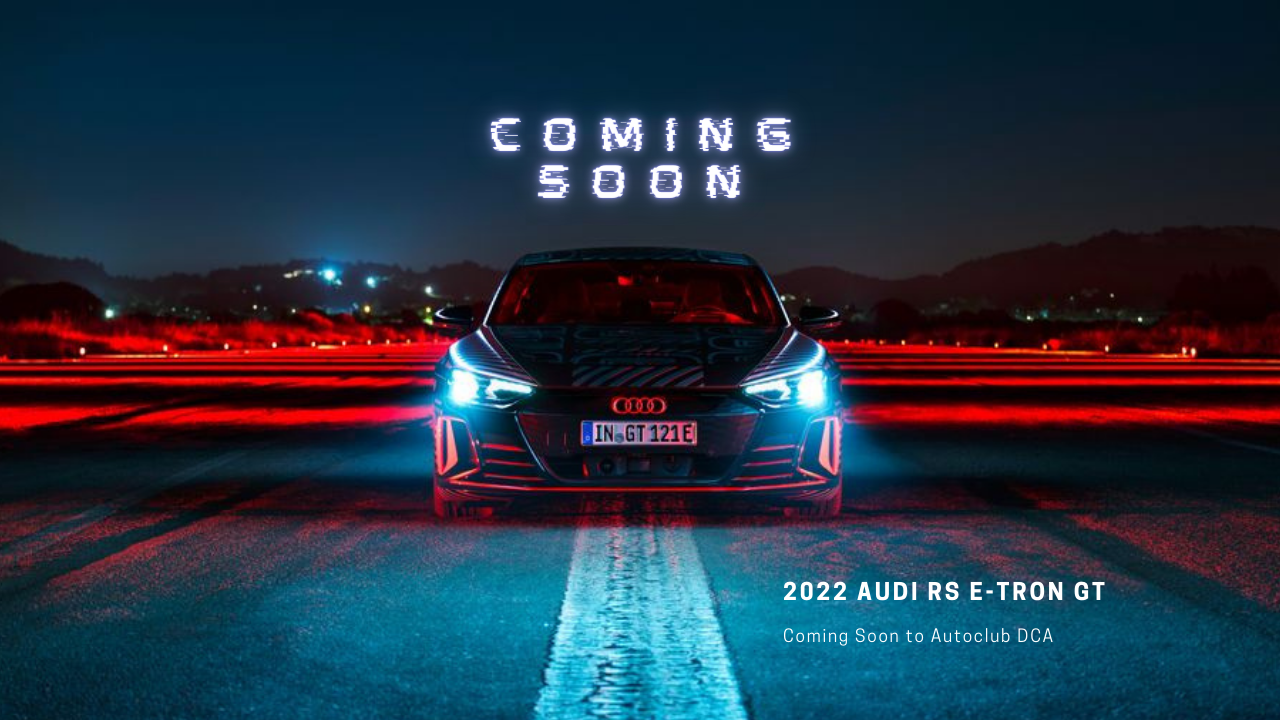 Coming Soon 2022 Audi E Tron® GT