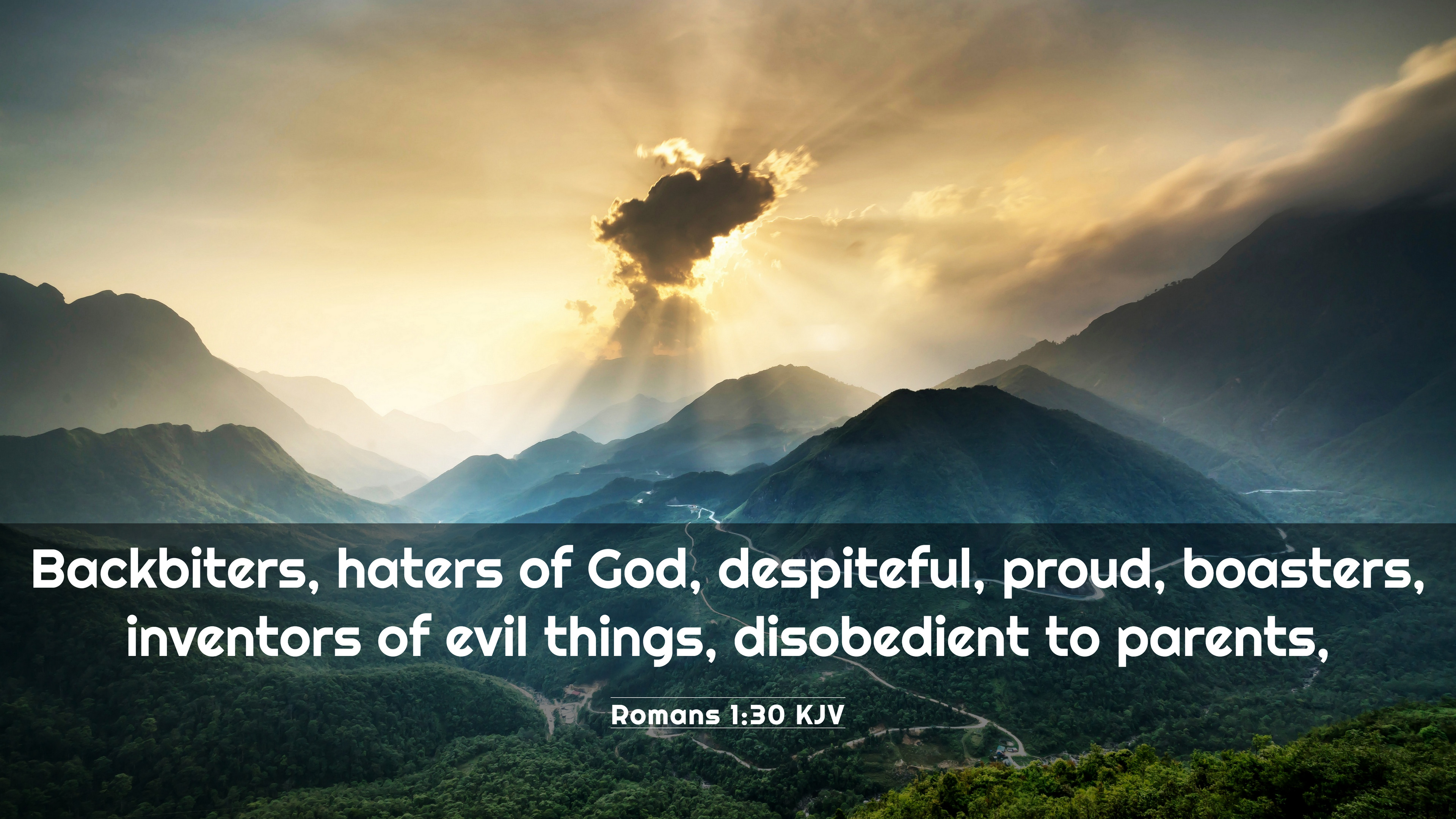 Romans 1:30 KJV 4K Wallpaper, haters of God, despiteful, proud