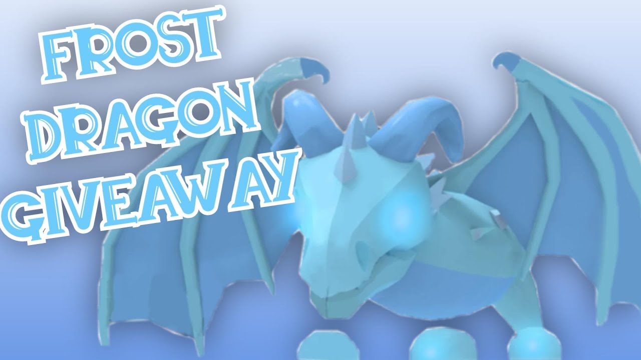 FROST DRAGON GIVEAWAY ADOPT ME Roblox. Roblox, Pet dragon, Frost